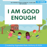 Kidnosis Storybook for I Am Good Enough - 1st Edition